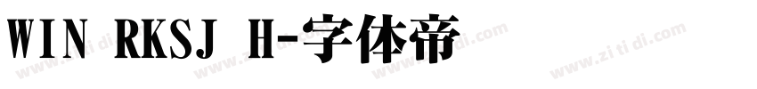 WIN RKSJ H字体转换